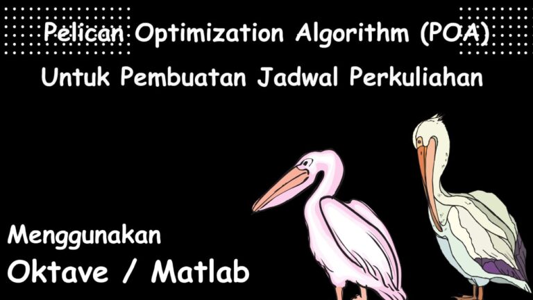 Algoritma Pelican Optimisation Algorithm (POA) untuk Penjadwalan Mata Kuliah